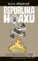 Republika hoaxu - David Púchovský - kniha z kategorie Politologie a politika