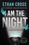 I Am The Night - Ethan Cross - kniha z kategorie Detektivky, thrillery a horory