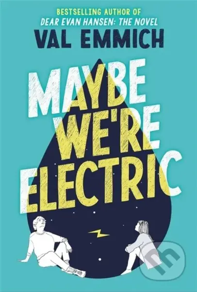 Maybe We're Electric - Val Emmich - kniha z kategorie Pro děti