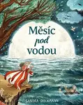 Měsíc pod vodou - Sandra Dieckmann - kniha z kategorie Pohádky