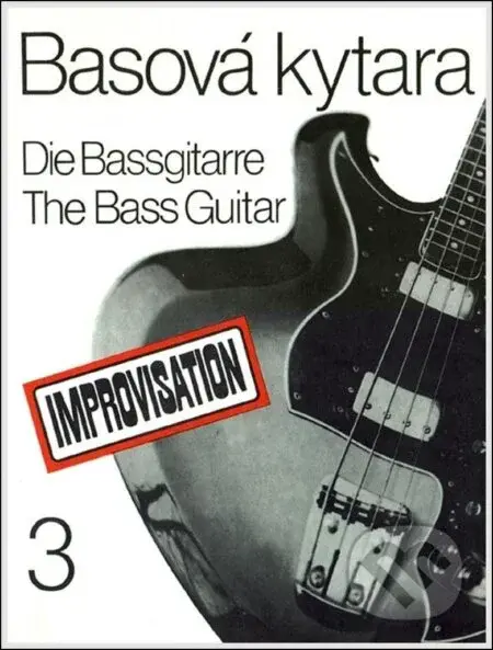 Basová kytara III - Improvisation (škola pro vyučování i samouky) - kniha z kategorie Škola hraní