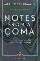 Notes from a Coma - Mike McCormack
