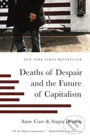 Deaths of Despair and the Future of Capitalism - Angus Deaton, Anne Case - kniha z kategorie Byznys a management