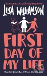First Day of My Life - Lisa Williamson