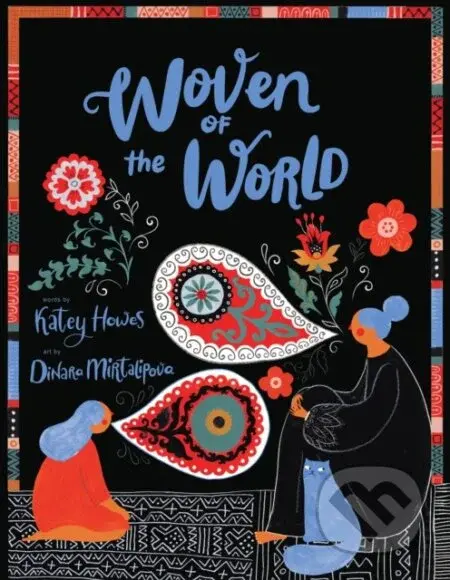 Woven of the World - Katey Howes - kniha z kategorie Pro děti