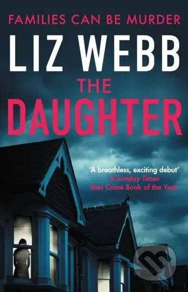 The Daughter (One of the best crime books of the year - The Times) - kniha z kategorie Detektivky, thrillery a horory