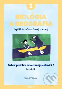 Biológia a geografia pre 5.ročník 2 (Súbor príloh k Pracovnej učebnici 2) - kniha z kategorie Učebnice a slovníky