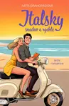 Italsky snadno a rychle (letní romance) - Iveta Drahorádová - kniha z kategorie Romantická