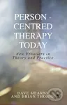 Person-Centred Therapy Today - Dave Mearns - kniha z kategorie Humanitní a společenské vědy