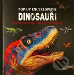 Pop-up encyklopedie Dinosauři (Poznej fascinující 3D svět dinosaurů) - kniha z kategorie Encyklopedie