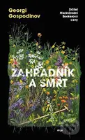 Zahradník a smrt - Georgi Gospodinov - kniha z kategorie Společenská beletrie