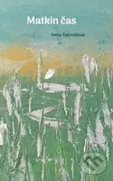 Matkin čas - Iveta Zatovičová - kniha z kategorie Společenská beletrie