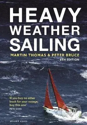 Heavy Weather Sailing (8th edition) - Martin Thomas