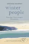 Winter People (Irish Examiner Best Books of 2022) - Grainne Murphy - kniha z kategorie Společenská beletrie