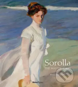 Sorolla: The Masterworks - Blanca Pons-Sorolla