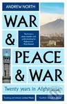 War & Peace & War (Twenty years in Afghanistan) - Andrew North - kniha z kategorie Reportáže a publicistika