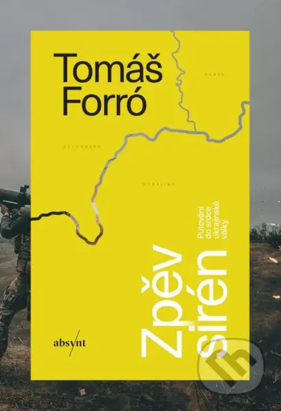 Zpěv sirén - Tomáš Forró - kniha z kategorie Reportáže a publicistika