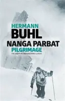 Nanga Parbat Pilgrimage - Hermann Buhl