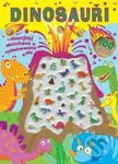 Dinosauři (s úžasnými aktivitami a vytlačovacími díly) - kniha z kategorie Pro děti