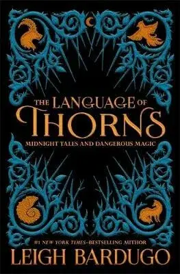 The Language of Thorns - Leigh Bardugová