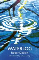 Waterlog - Roger Deakin