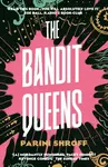 The Bandit Queens - Parini Shroff