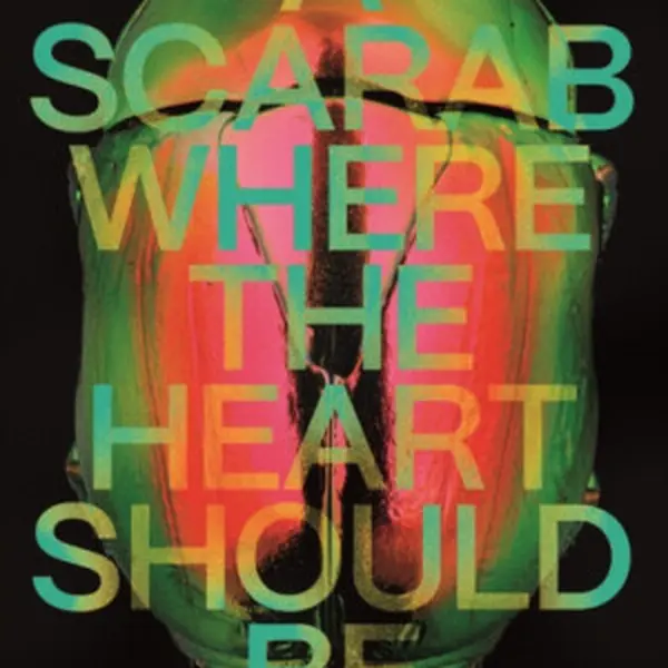 A Scarab Where the Heart Should Be - Marieke Bigg