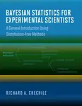 Bayesian Statistics for Experimental Scientists - Richard A Chechile
