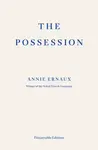 Possession - Annie Ernauxová