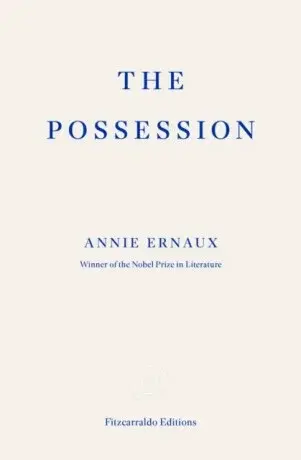 Possession - Annie Ernauxová