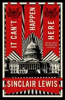 It Can't Happen Here - Sinclair Lewis