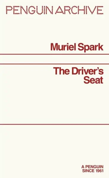 Driver's Seat - Muriel Sparková