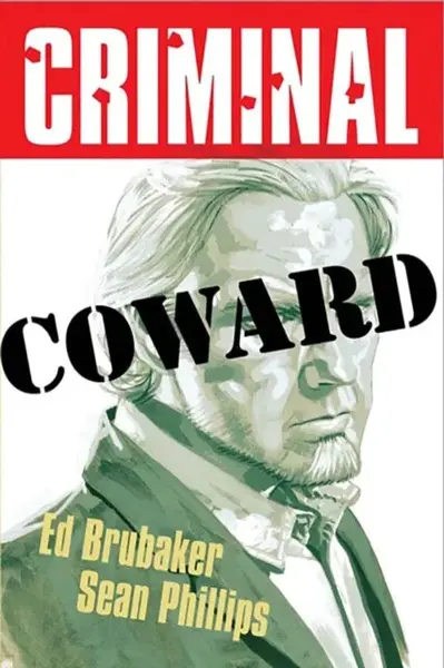 Criminal Volume 1: Coward (New  Edition) - Ed Brubaker