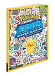 Pokemon Epic Sticker Collection 2nd Edition: From Kanto to Galar - Pikachu Press
