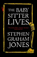 The Babysitter Lives - Stephen Graham Jones