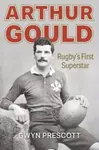 Arthur Gould - Gwyn Prescott