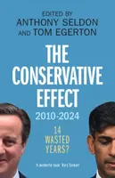 The Conservative Effect, 2010â€“2024