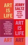 Art is Life - Jerry Saltz