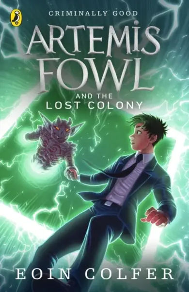 Artemis Fowl and the Lost Colony - Eoin Colfer