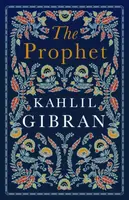 The Prophet - Kahlil Gibran