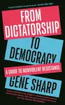 From Dictatorship to Democracy - Sharp Gene
