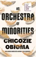 An Orchestra of Minorities - Chigozie Obioma