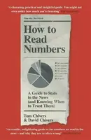 How to Read Numbers - Tom Chivers, David, QC Chivers