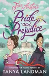 Pride and Prejudice: A Quick Read - Jane Austenová, Tanya Landman