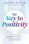 The Key to Positivity - Kristen Butler