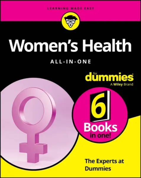 Women's Health All-In-One For Dummies - The Experts at Dummies