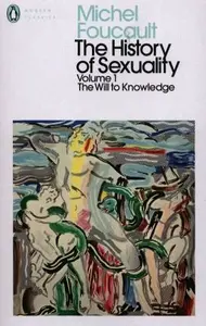 The History of Sexuality: 1 - Michel Foucault