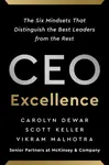 CEO Excellence - Carolyn Dewar, Scott Keller, Vikram Malhotra