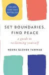 Set Boundaries, Find Peace - Nedra Gloverová Tawwabová