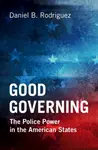 Good Governing - Daniel B.  Rodriguez